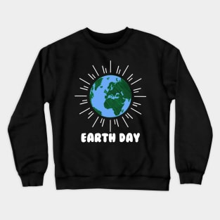 Earth day Crewneck Sweatshirt